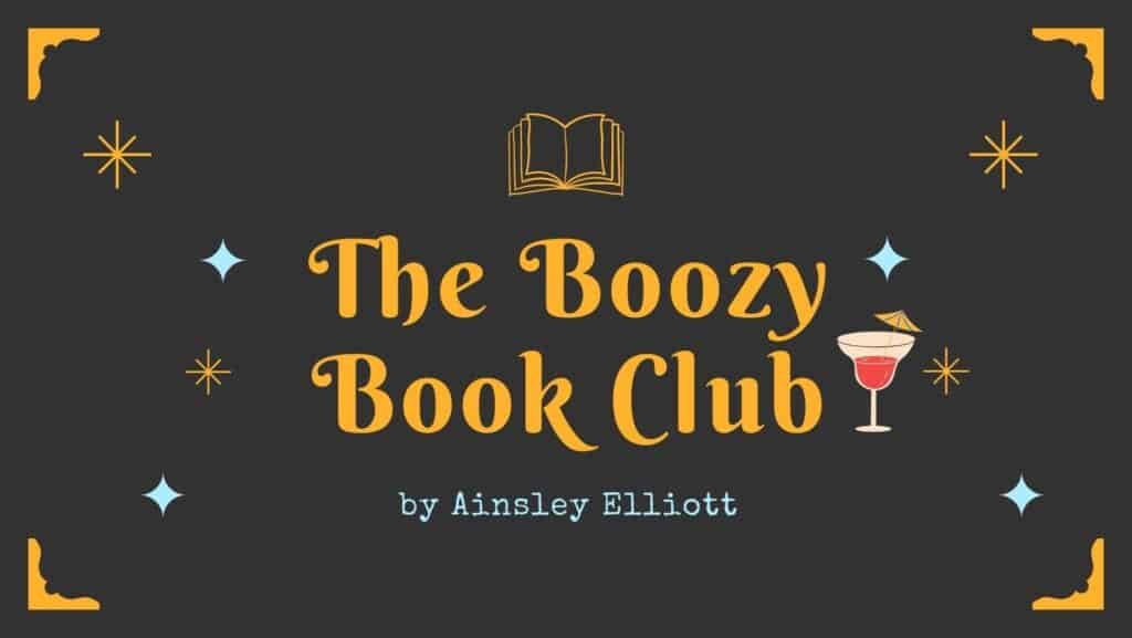 Cover Art with the title The Boozy Book Club and a book and martini glass