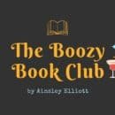 Cover Art with the title The Boozy Book Club and a book and martini glass