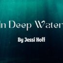 The text "In Deep Water by Jessi Hoff" is set against a deep-water background.