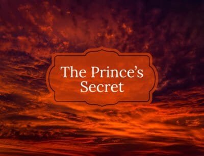 Dark red and orange sunset sky with dramatic, swirling clouds. In the center, a decorative red-orange label with the title 'The Prince’s Secret' in white serif font.