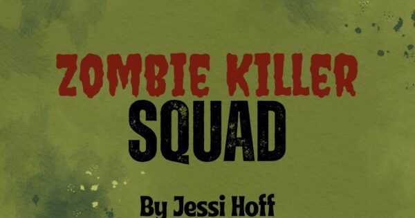 The text "Zombie Killer Squad by Jessi Hoff" is set against a yellow-green background.