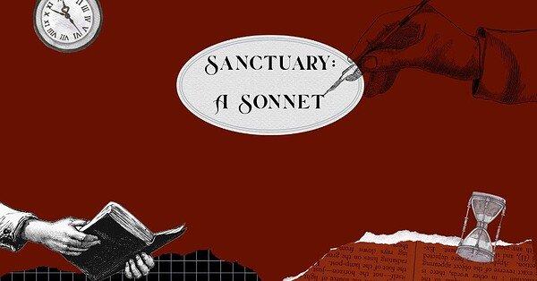 Image of a journal-like collage with symbols of time and writing with the text "Sanctuary: A Sonnet"