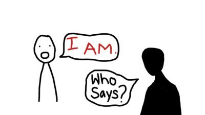 A digital drawing of two figures. One says: "I am." The other responds, "Who says?"