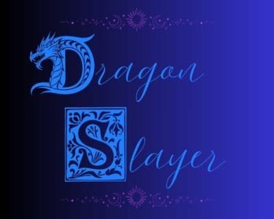 Scrawled across a blue-black background, the words "Dragon Slayer" appear, featuring a Viking-style dragon "d" and an "S" framed in the style of an illustrated scroll.