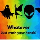 Across a rainbow background, a bathroom sign shows the silhouette of a man, woman, ghost, fairy, alien, and the bat signal. Underneath, it reads "Whatever, just wash your hands!"