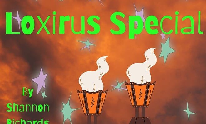 Two smoking orange goblets and bright green lettering that reads "Loxirus Special by Shannon Richards" appear across a smoky orange background dotted with purple and green stars.
